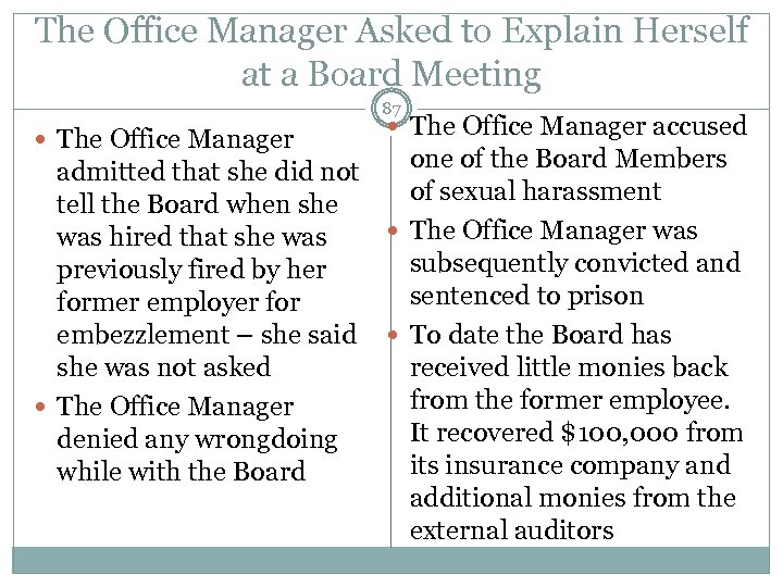 The Office Manager Asked to Explain Herself at a Board Meeting 87 The Office