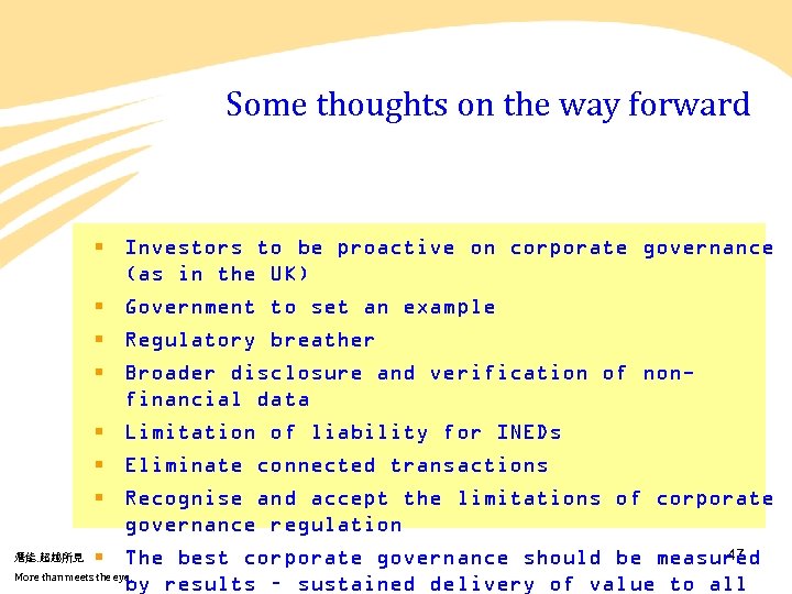 Some thoughts on the way forward § Investors to be proactive on corporate governance