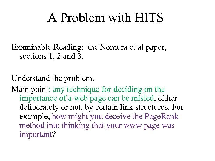 A Problem with HITS Examinable Reading: the Nomura et al paper, sections 1, 2