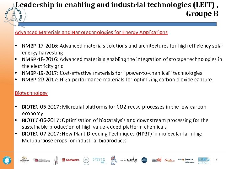 Leadership in enabling and industrial technologies (LEIT) , Groupe B Advanced Materials and Nanotechnologies