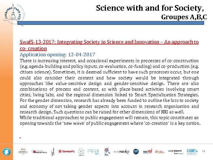 Science with and for Society, Groupes A, B, C Swaf. S-13 -2017: Integrating Society