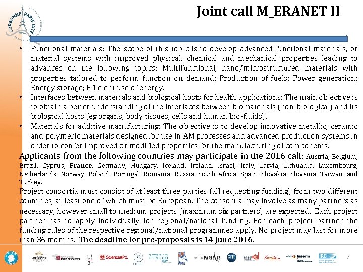 Joint call M_ERANET II • • • Functional materials: The scope of this topic