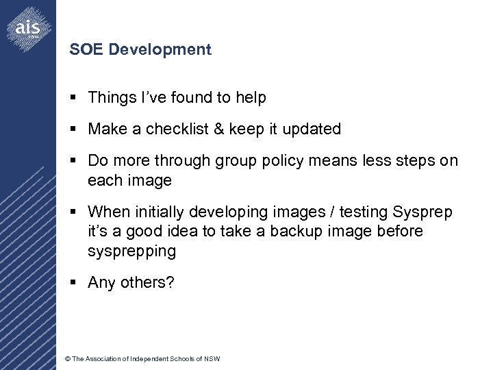 SOE Development § Things I’ve found to help § Make a checklist & keep