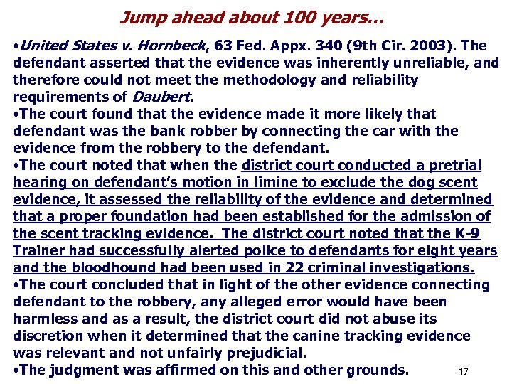 Jump ahead about 100 years… • United States v. Hornbeck, 63 Fed. Appx. 340