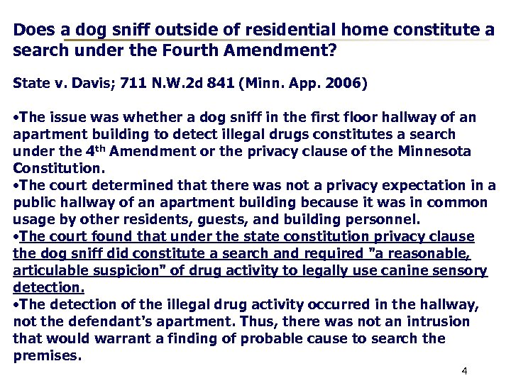 Does a dog sniff outside of residential home constitute a search under the Fourth