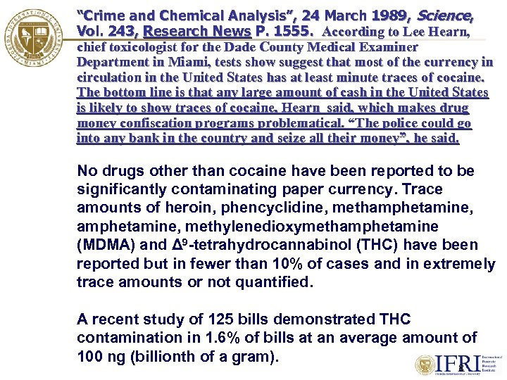 “Crime and Chemical Analysis”, 24 March 1989, Science, Vol. 243, Research News P. 1555.