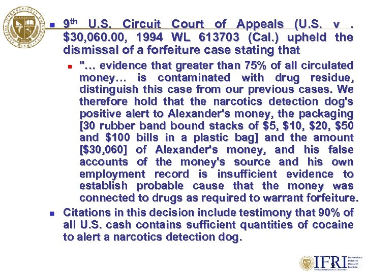 n 9 th U. S. Circuit Court of Appeals (U. S. v. $30, 060.