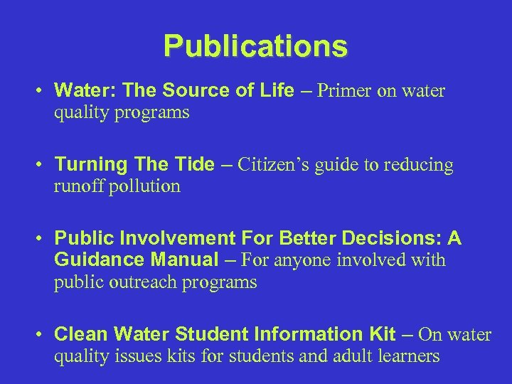 Publications • Water: The Source of Life – Primer on water quality programs •