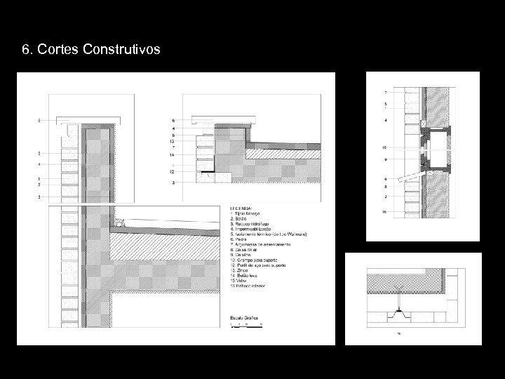 6. Cortes Construtivos 