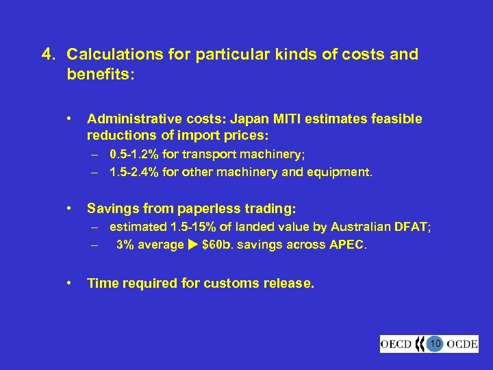 4. Calculations for particular kinds of costs and benefits: • Administrative costs: Japan MITI