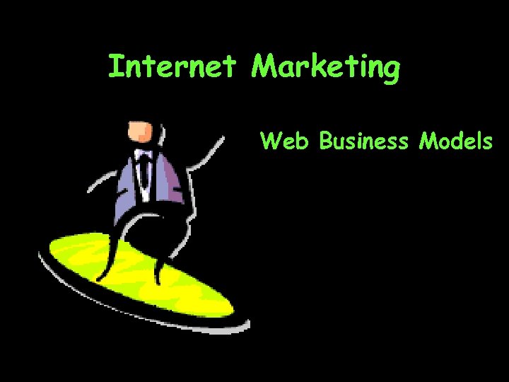 Internet Marketing Web Business Models 