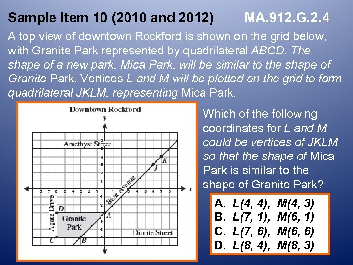 MA. 912. G. 2. 4 Sample Item 10 (2010 and 2012) A top view