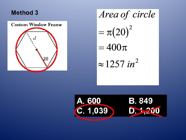 Method 3 20 A. 600 C. 1, 039 B. 849 D. 1, 200 