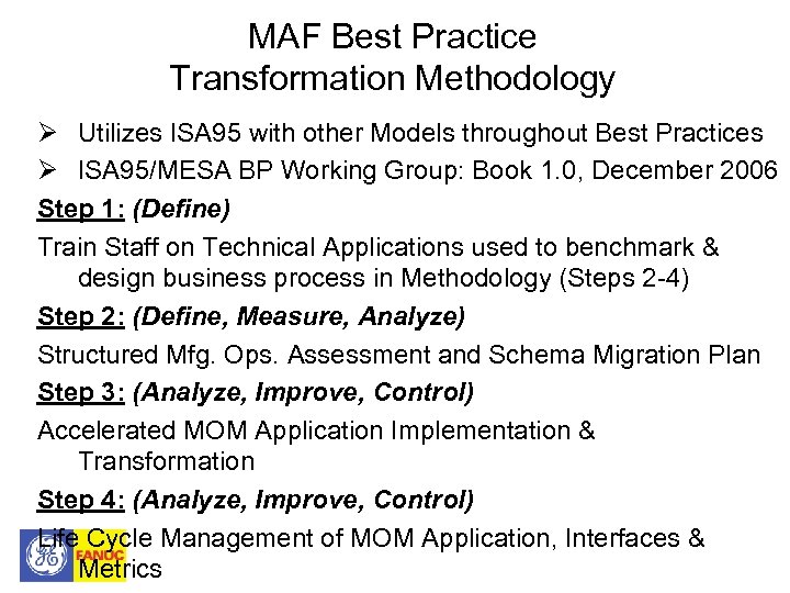 MAF Best Practice Transformation Methodology Ø Utilizes ISA 95 with other Models throughout Best