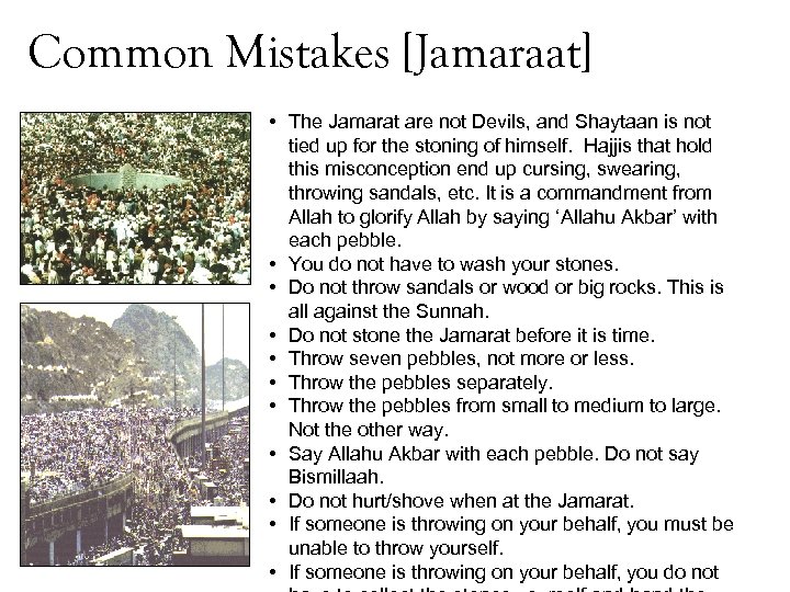 Common Mistakes [Jamaraat] • The Jamarat are not Devils, and Shaytaan is not tied