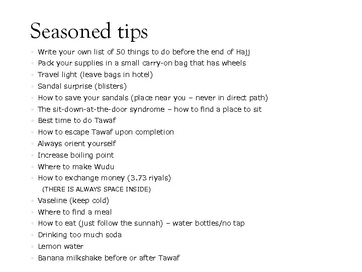 Seasoned tips • Write your own list of 50 things to do before the