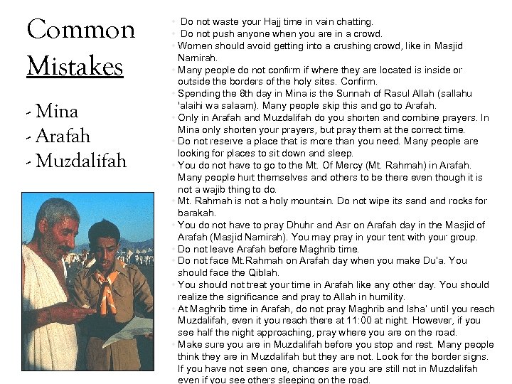 Common Mistakes - Mina - Arafah - Muzdalifah • Do not waste your Hajj