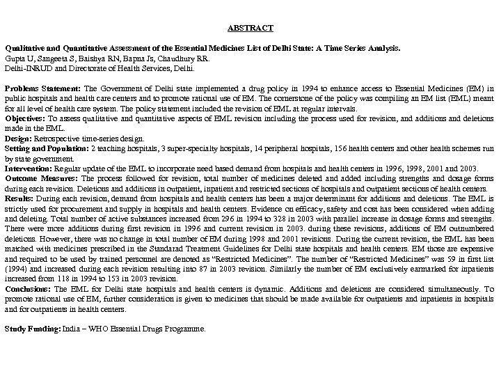 ABSTRACT Qualitative and Quantitative Assessment of the Essential Medicines List of Delhi State: A