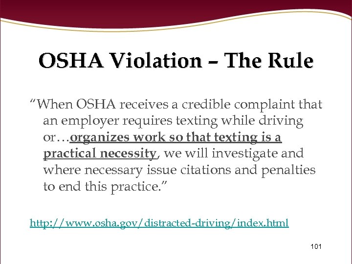 OSHA Violation – The Rule “When OSHA receives a credible complaint that an employer