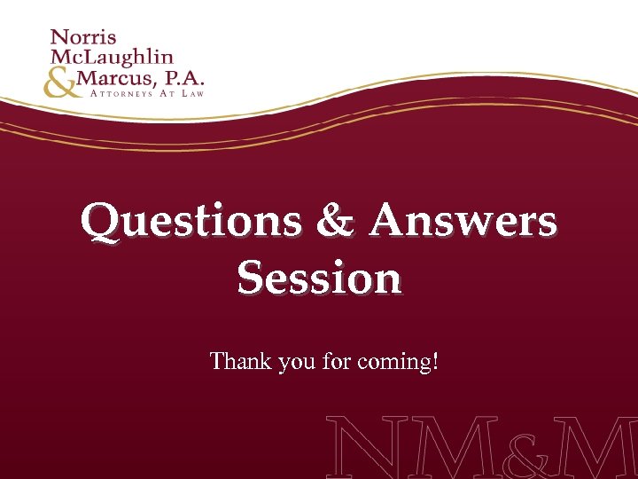 Questions & Answers Session Thank you for coming! 