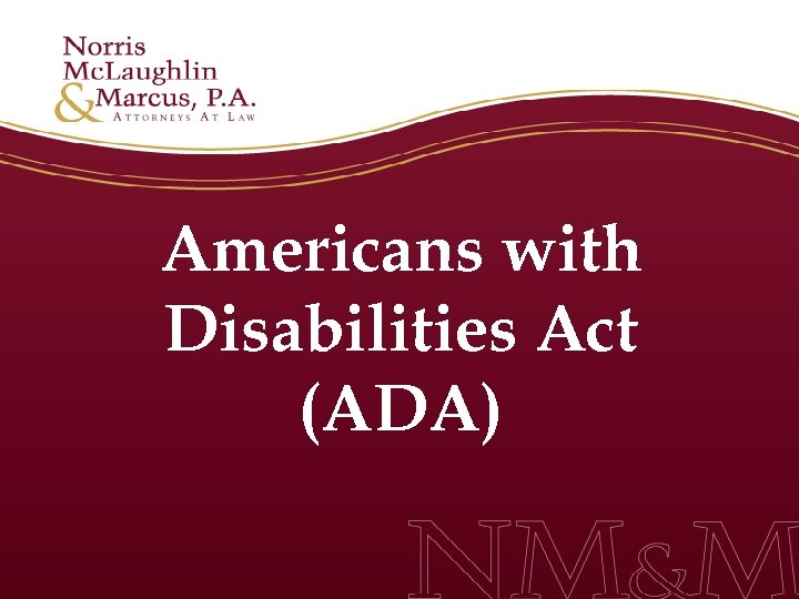 Americans with Disabilities Act (ADA) 