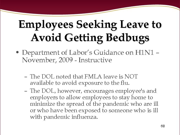 Employees Seeking Leave to Avoid Getting Bedbugs • Department of Labor’s Guidance on H