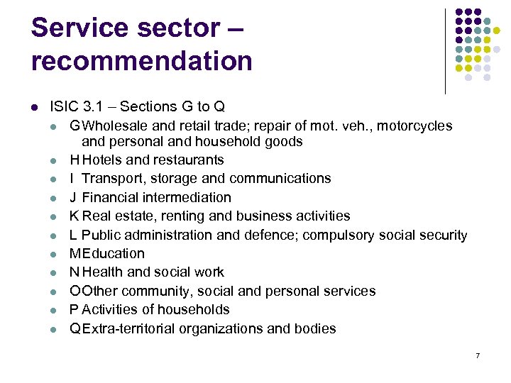 Service sector – recommendation l ISIC 3. 1 – Sections G to Q l