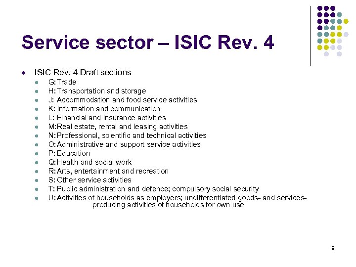 Service sector – ISIC Rev. 4 l ISIC Rev. 4 Draft sections l l