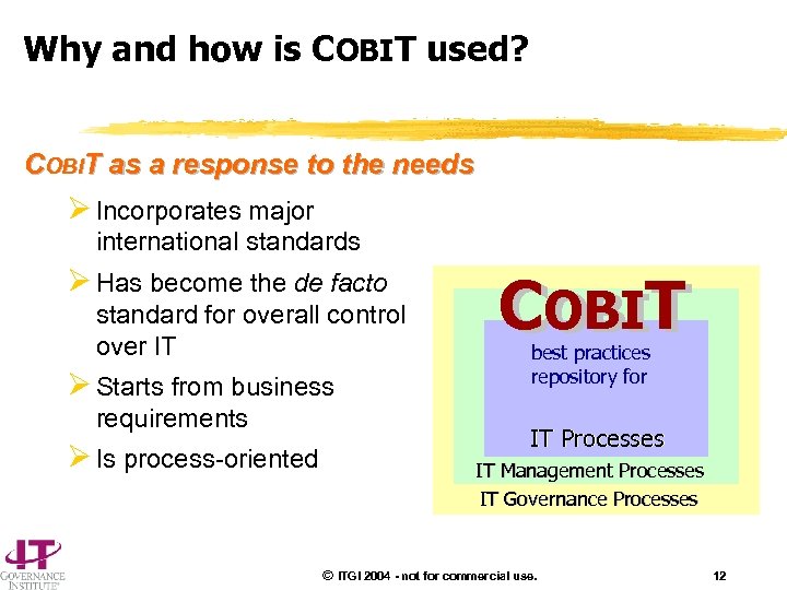 COBIT Presentation Package The COBIT Framework Explained In