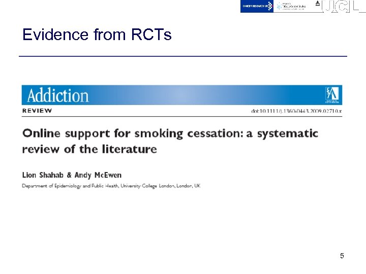 Evidence from RCTs 5 
