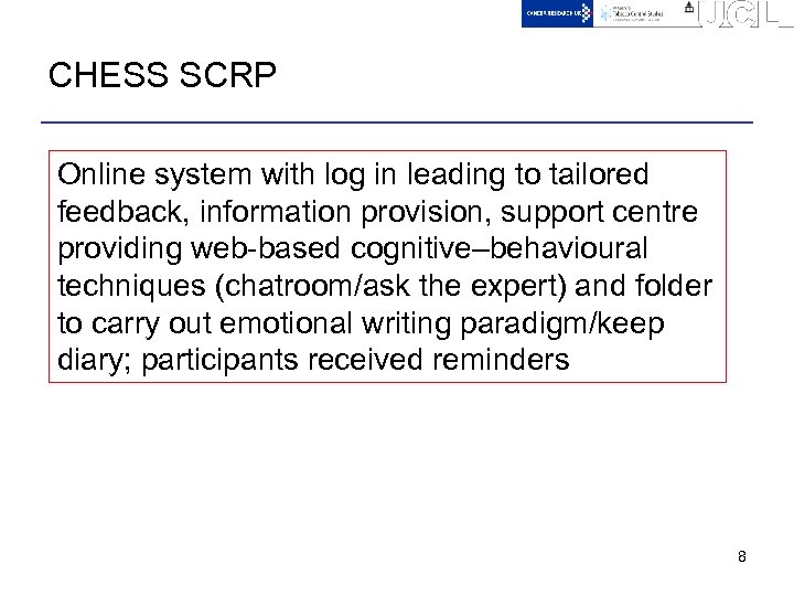 CHESS SCRP Online system with log in leading to tailored feedback, information provision, support