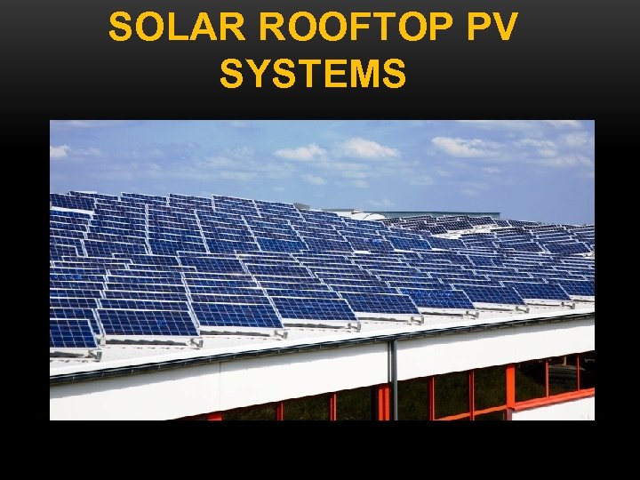 SOLAR ROOFTOP PV SYSTEMS 