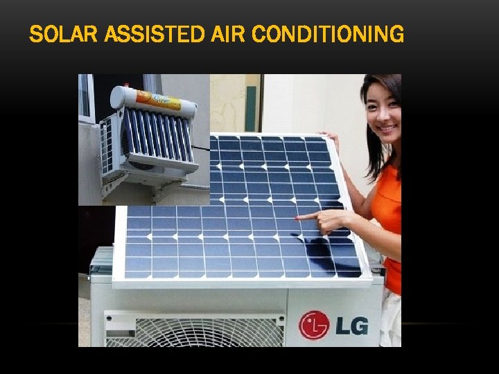 SOLAR ASSISTED AIR CONDITIONING 