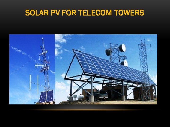 SOLAR PV FOR TELECOM TOWERS 