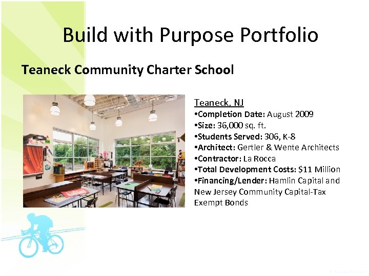 Build with Purpose Portfolio Teaneck Community Charter School Teaneck, NJ • Completion Date: August