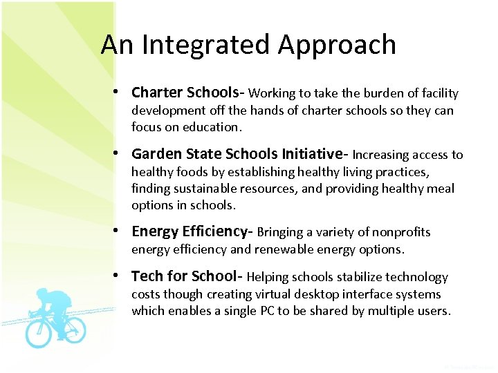 An Integrated Approach • Charter Schools- Working to take the burden of facility development