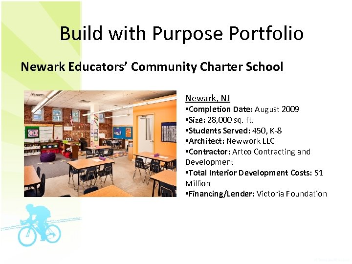 Build with Purpose Portfolio Newark Educators’ Community Charter School Newark, NJ • Completion Date: