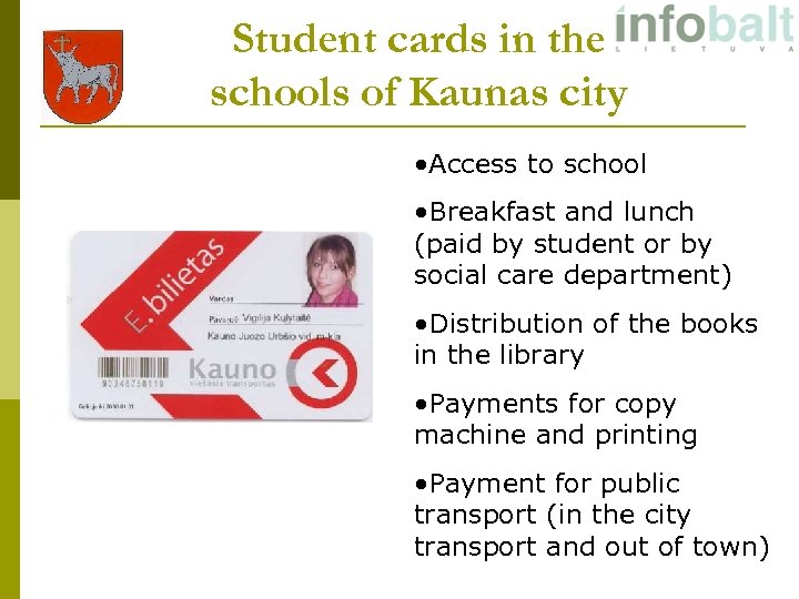 Student cards in the schools of Kaunas city • Access to school • Breakfast