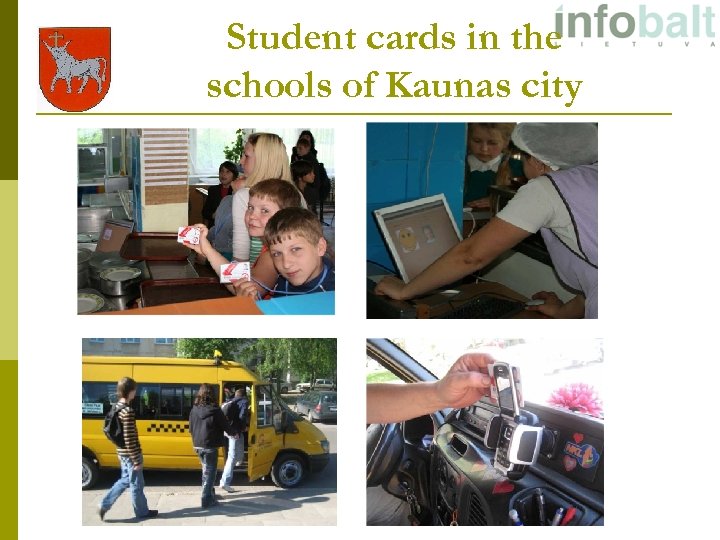 Student cards in the schools of Kaunas city 