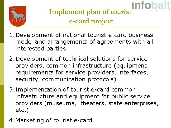 Implement plan of tourist e-card project 1. Development of national tourist e-card business model