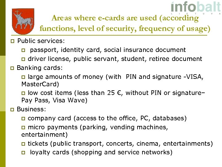 Areas where e-cards are used (according functions, level of security, frequency of usage) p