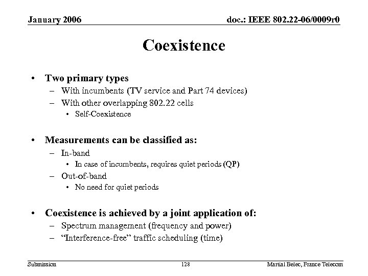 January 2006 doc. : IEEE 802. 22 -06/0009 r 0 Coexistence • Two primary