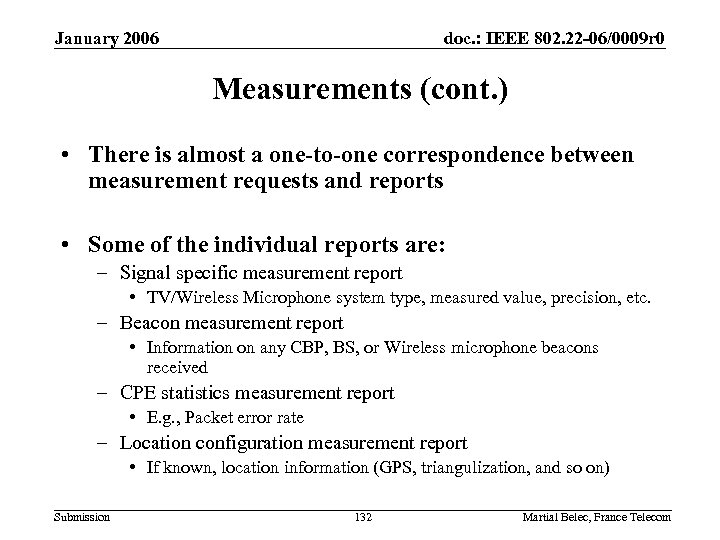 January 2006 doc. : IEEE 802. 22 -06/0009 r 0 Measurements (cont. ) •