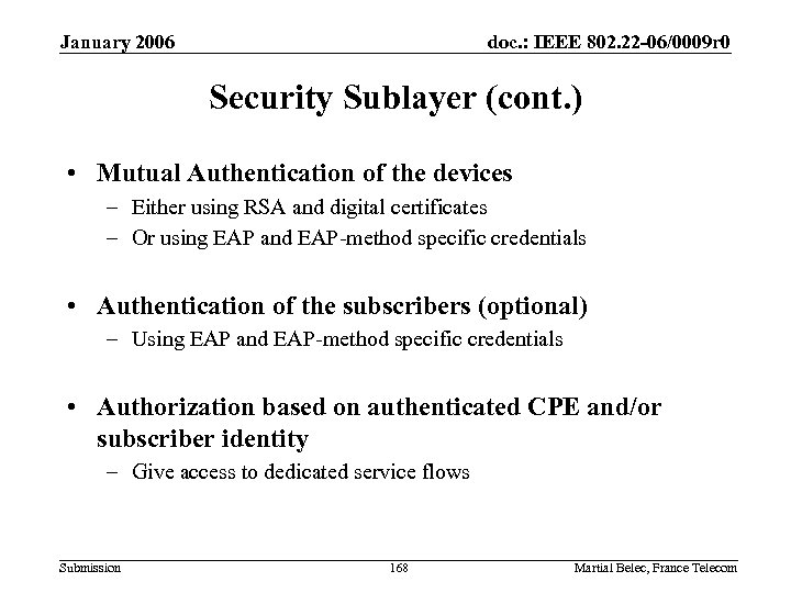 January 2006 doc. : IEEE 802. 22 -06/0009 r 0 Security Sublayer (cont. )