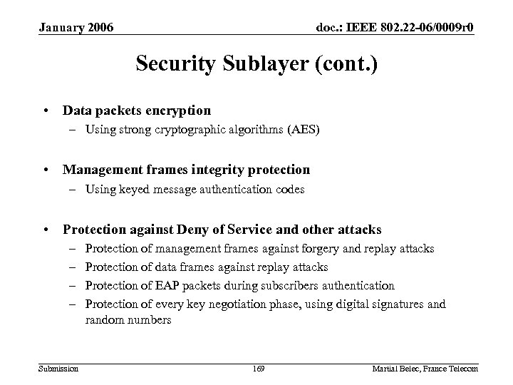 January 2006 doc. : IEEE 802. 22 -06/0009 r 0 Security Sublayer (cont. )