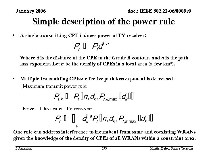 January 2006 doc. : IEEE 802. 22 -06/0009 r 0 Simple description of the