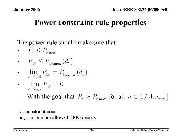 January 2006 doc. : IEEE 802. 22 -06/0009 r 0 Power constraint rule properties
