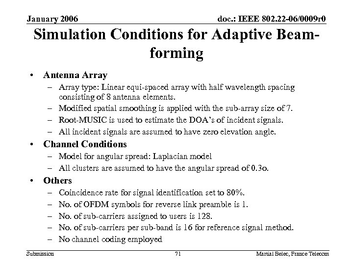 January 2006 doc. : IEEE 802. 22 -06/0009 r 0 Simulation Conditions for Adaptive