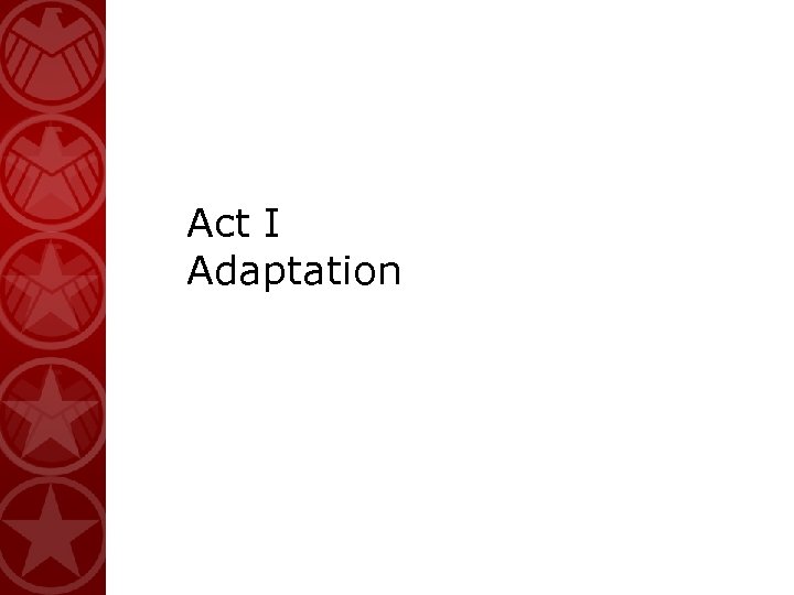 Act I Adaptation 