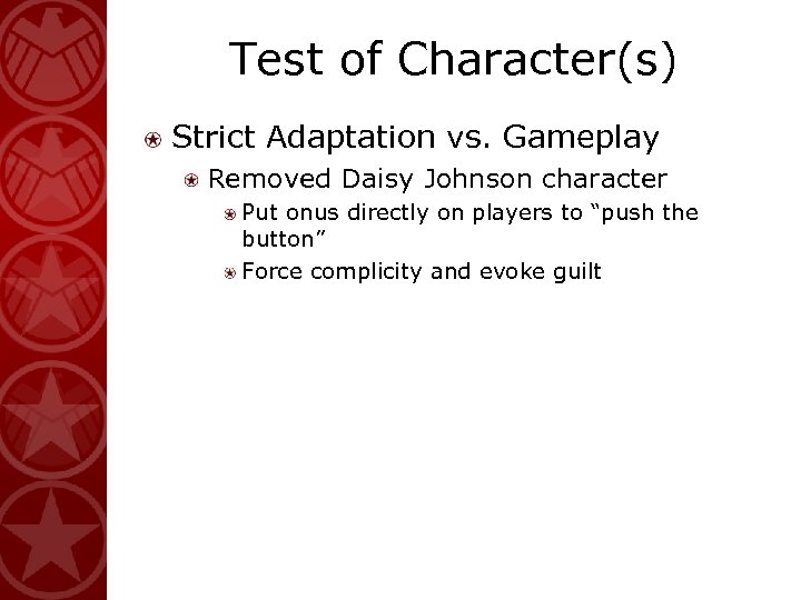 Test of Character(s) Strict Adaptation vs. Gameplay Removed Daisy Johnson character Put onus directly